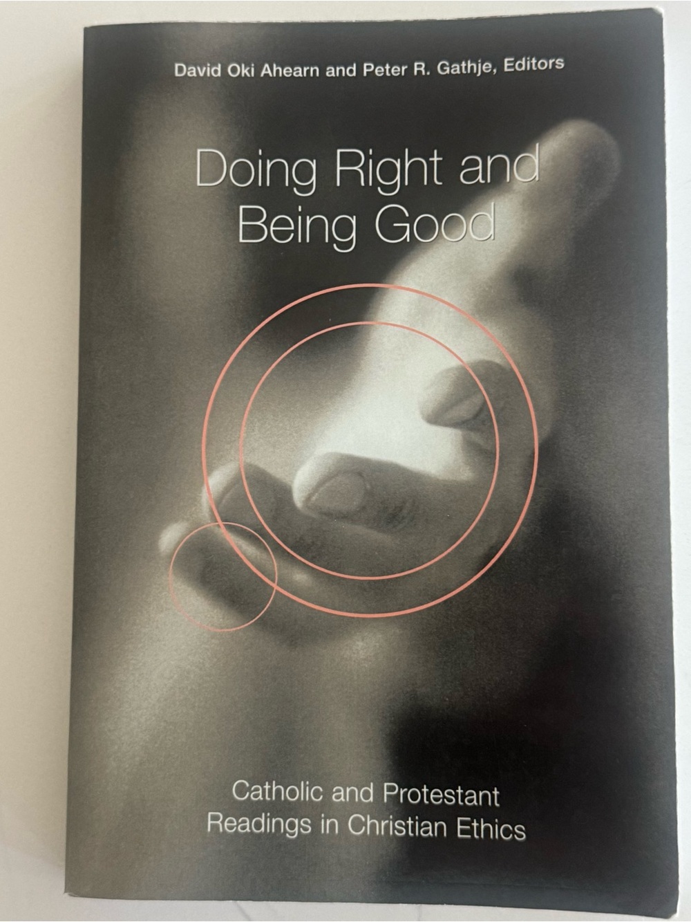 Doing Right and Being Good paperback book.